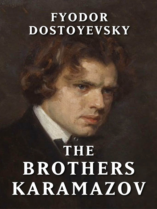 Title details for The Brothers Karamazov by Fyodor Dostoyevsky - Available